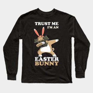 EASTER BUNNY DABBING - EASTER PUG Long Sleeve T-Shirt